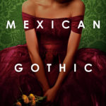 "Mexican Gothic" book cover