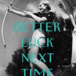 "Better Luck Next Time" book cover