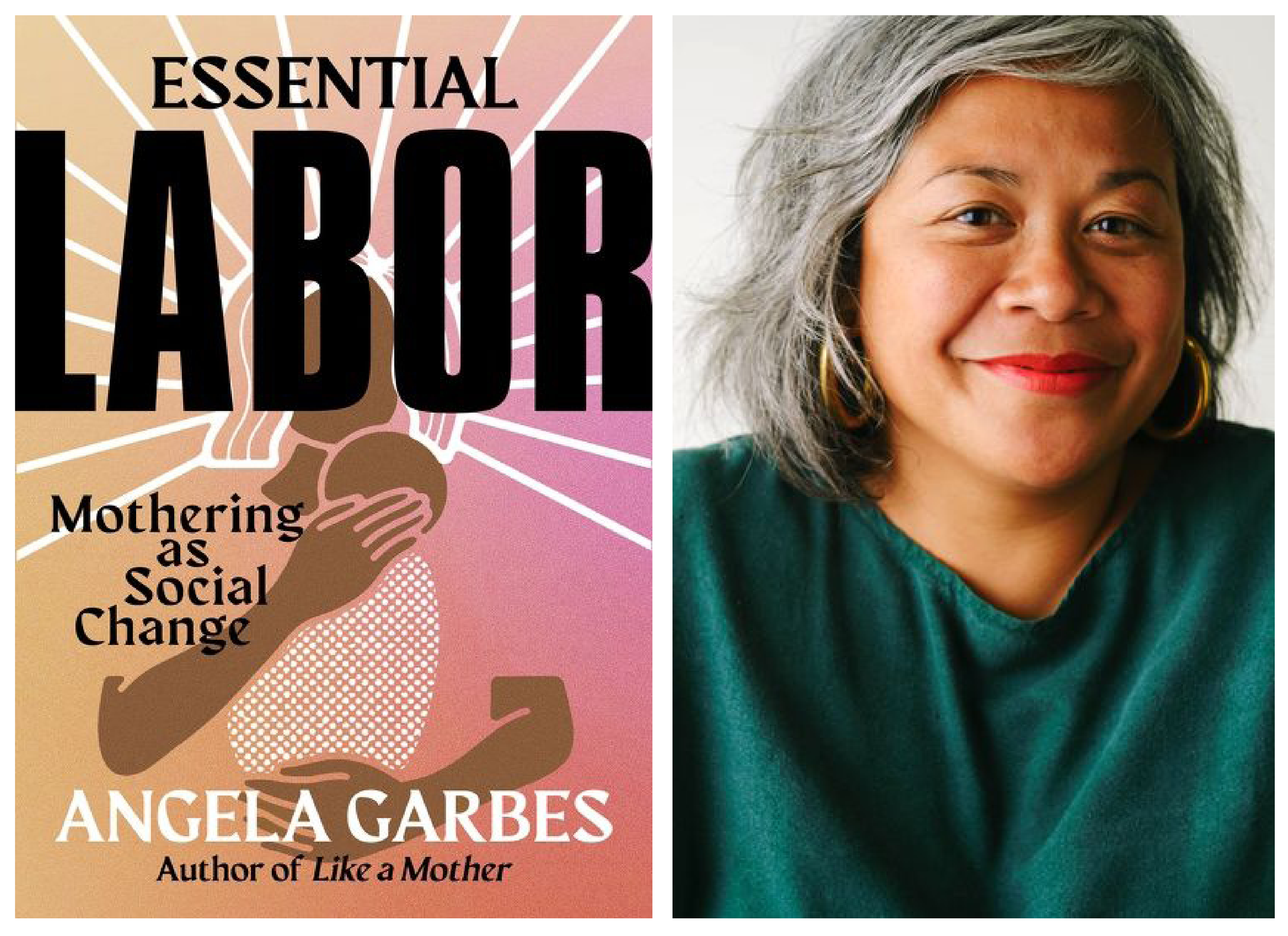 Essential Labor: Mothering as Social Change