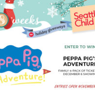 Seattle's Child 8 Weeks of Holiday Giveaways: Enter to win tickets to see Peppa Pig's Adventure
